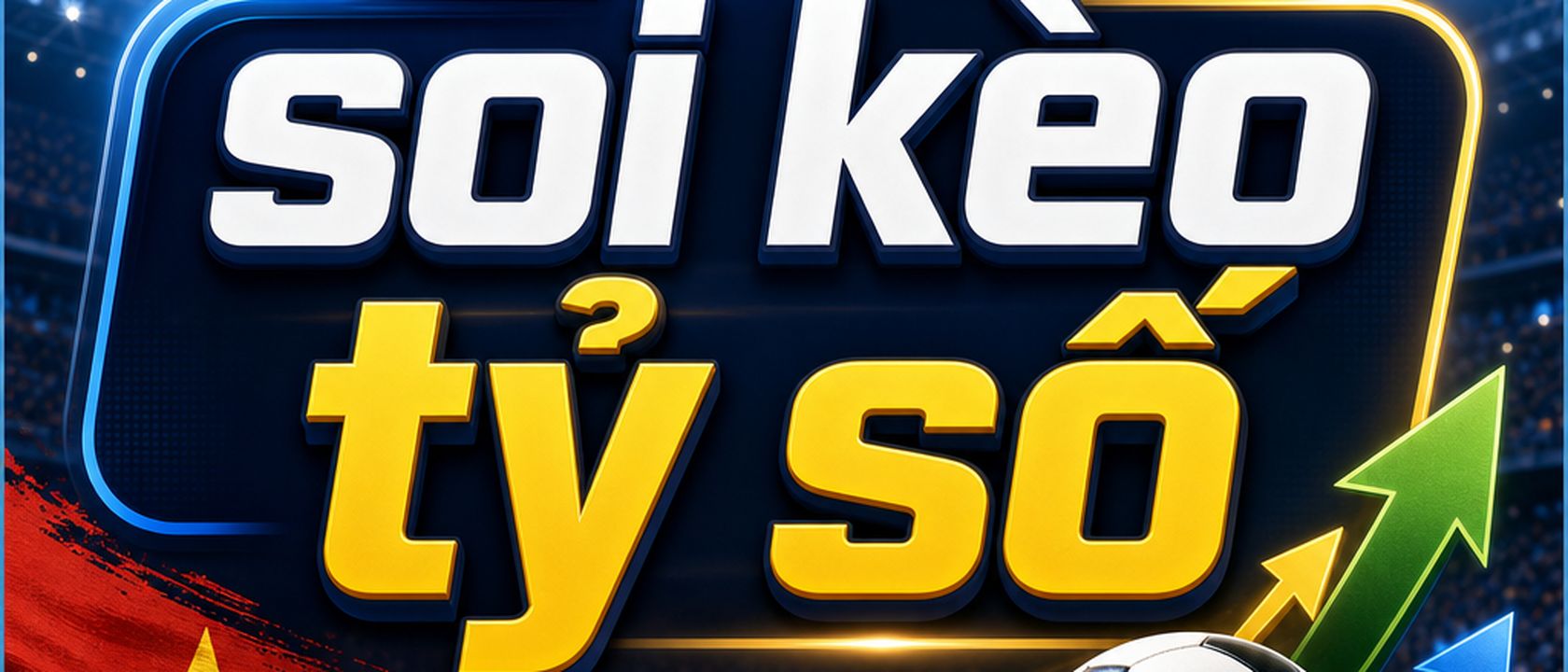 soi kèo tỷ số